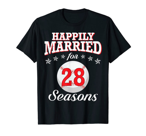 Happily Married 28 Baseball Seasons T-Shirt - Custom Art Print for Adults - T-Shirt, Sweatshirt, Hoodie