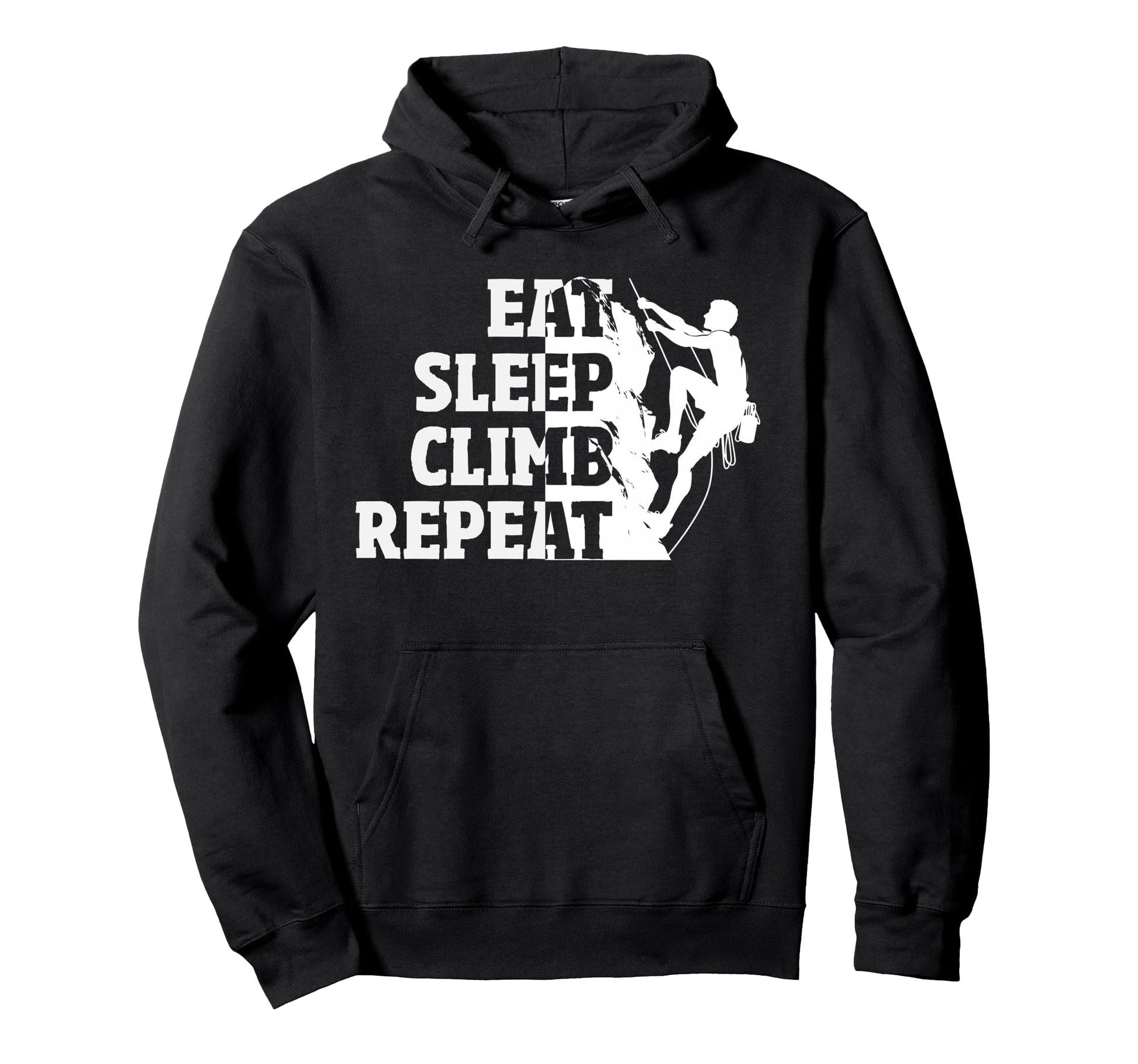 Eat Sleep Climb Repeat Rock Climbing Hoodie - Novelty Apparel Men Women - T-Shirt, Sweatshirt, Hoodie
