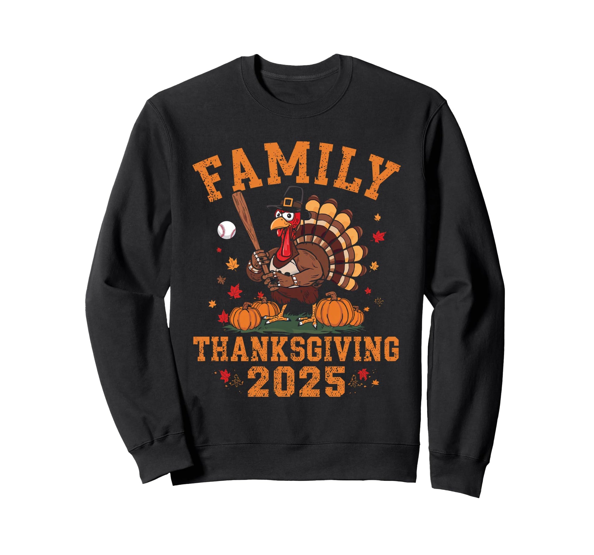 Happy Thanksgiving 2025 Funny Baseball Sweatshirt - Graphic Print Unisex - T-Shirt, Sweatshirt, Hoodie