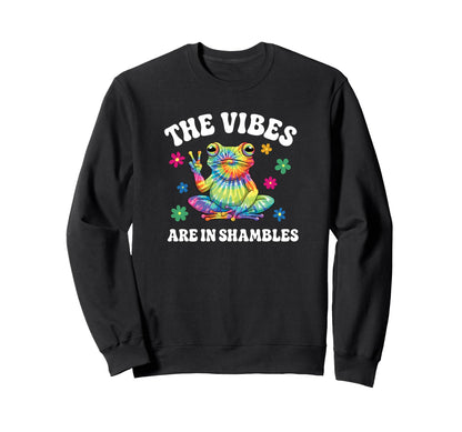 Vibes Are Shambles Hippie Frog Sweatshirt - Novelty Apparel for Adults - T-Shirt, Sweatshirt, Hoodie