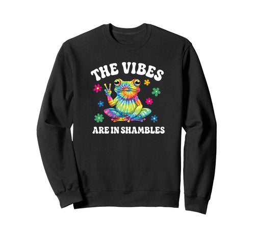 Vibes Are Shambles Hippie Frog Sweatshirt - Novelty Apparel for Adults - T-Shirt, Sweatshirt, Hoodie