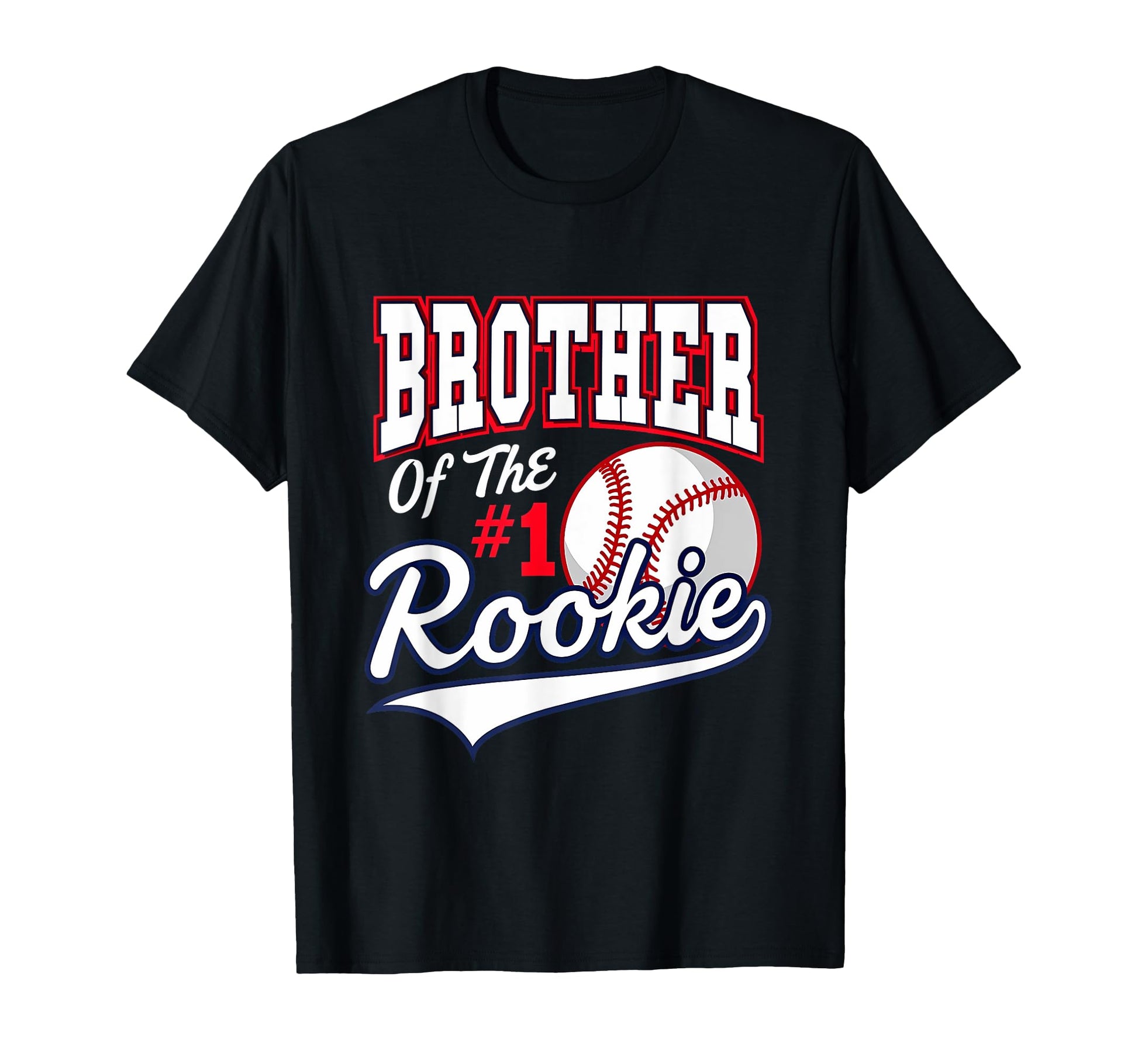 Brother Number 1 Rookie Baseball T-Shirt - Graphic Print Unisex - T-Shirt, Sweatshirt, Hoodie