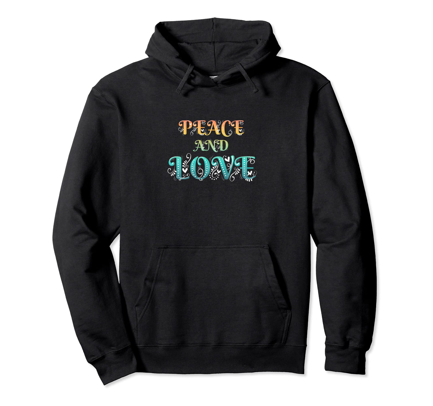 Make Peace Not War Colorful Peace Hoodie - Casual Everyday Wear Men Women - T-Shirt, Sweatshirt, Hoodie