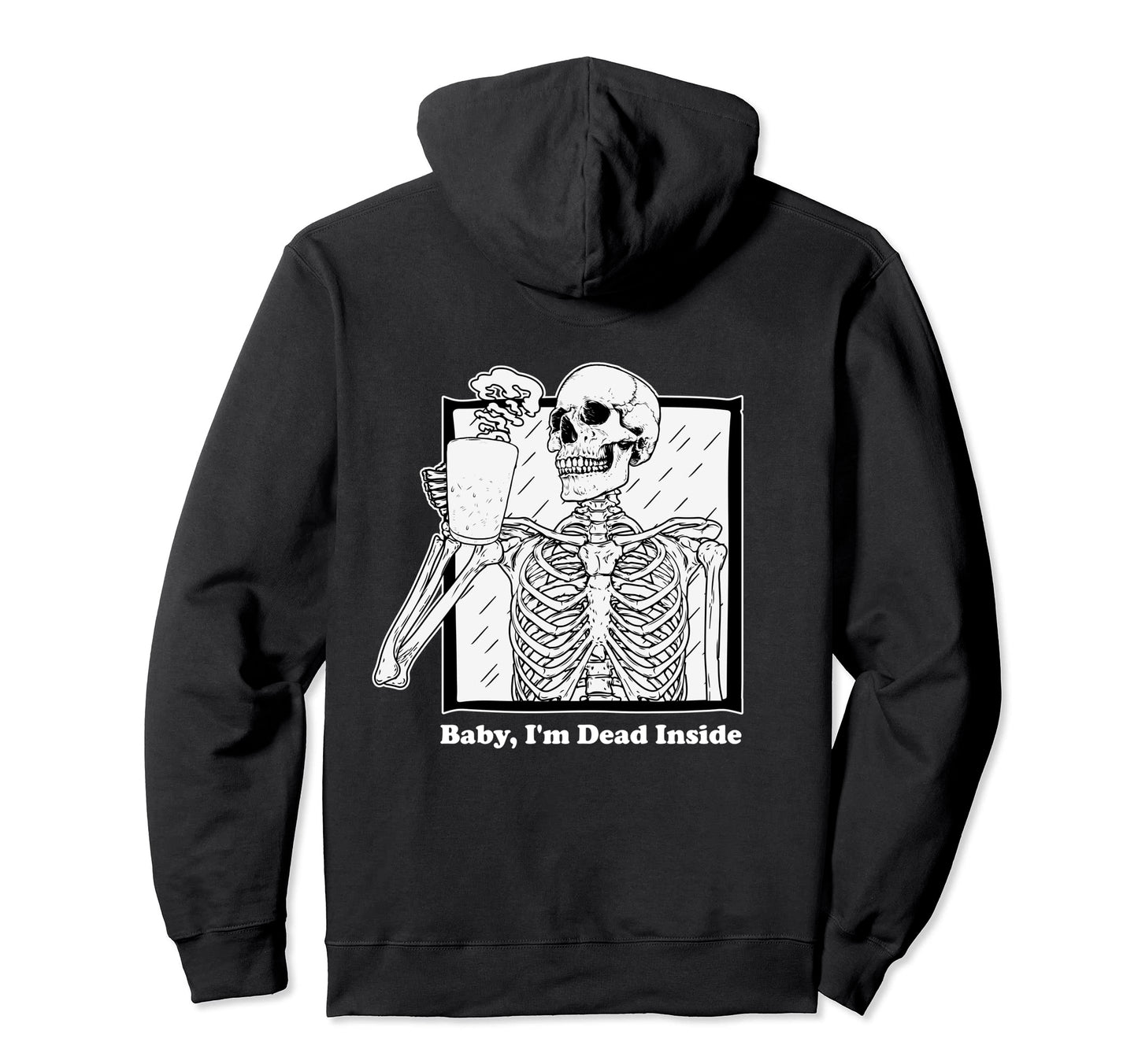 Im Dead Inside Skeleton Coffee Emo Hoodie - Aesthetic Graphic Men Women - T-Shirt, Sweatshirt, Hoodie