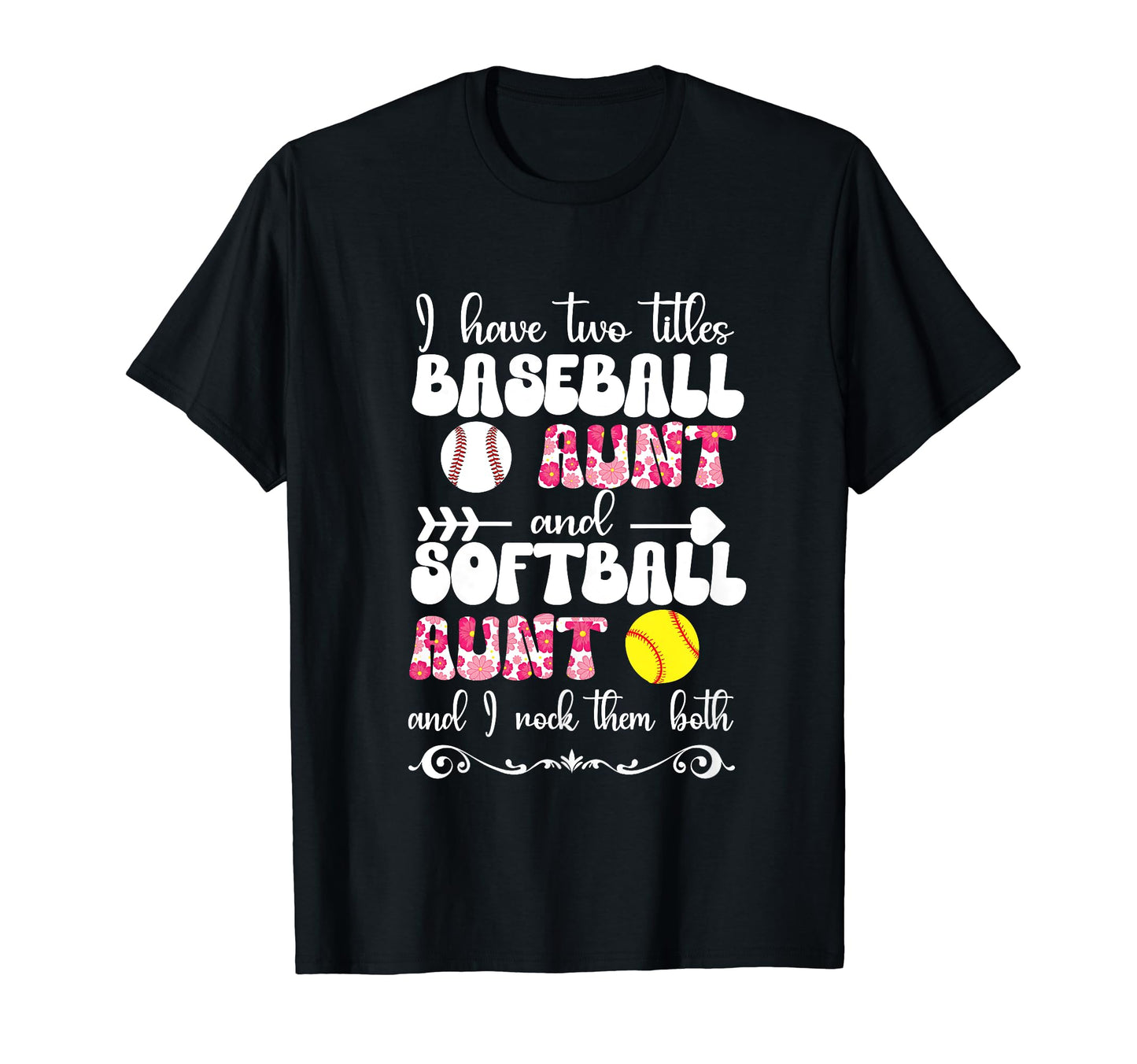 Baseball Aunt And Softball Aunt T-Shirt - Casual Everyday Wear Unisex - T-Shirt, Sweatshirt, Hoodie