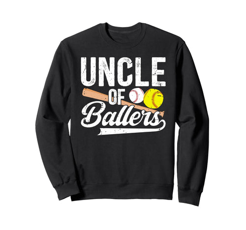 Uncle Ballers Baseball Softball Uncle Sweatshirt - Graphic Print for Adults - T-Shirt, Sweatshirt, Hoodie