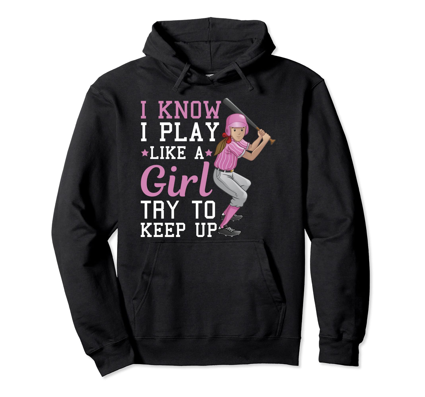 I Know I Play Like Try To Keep Up Hoodie - Custom Art Print Men Women - T-Shirt, Sweatshirt, Hoodie