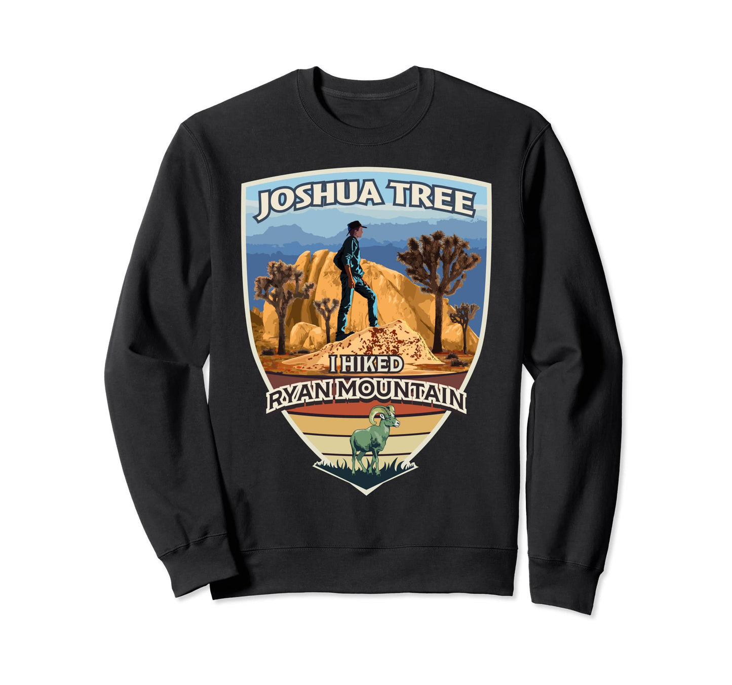 Joshua Tree I Hiked Ryan Mountain Sweatshirt - Minimalist Print Unisex - T-Shirt, Sweatshirt, Hoodie