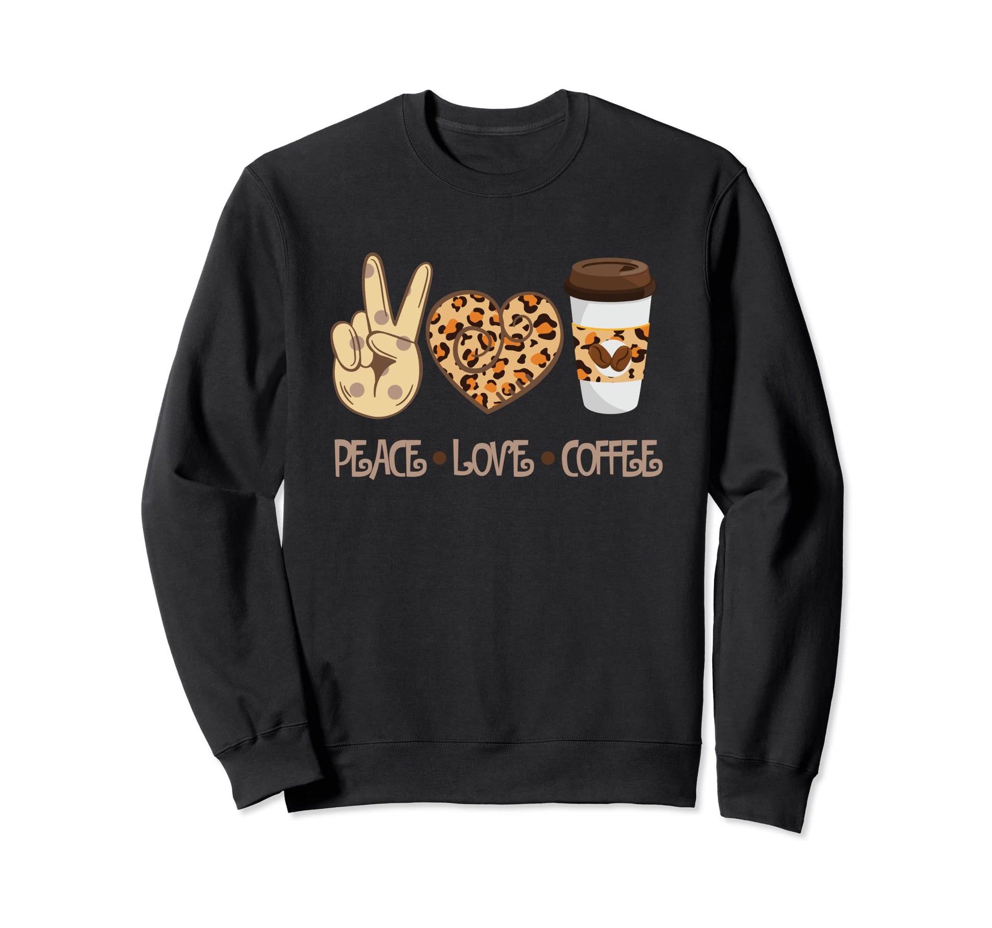 Leopard Peace Love Coffee Lovers Sweatshirt - Unique Graphic Men Women - T-Shirt, Sweatshirt, Hoodie