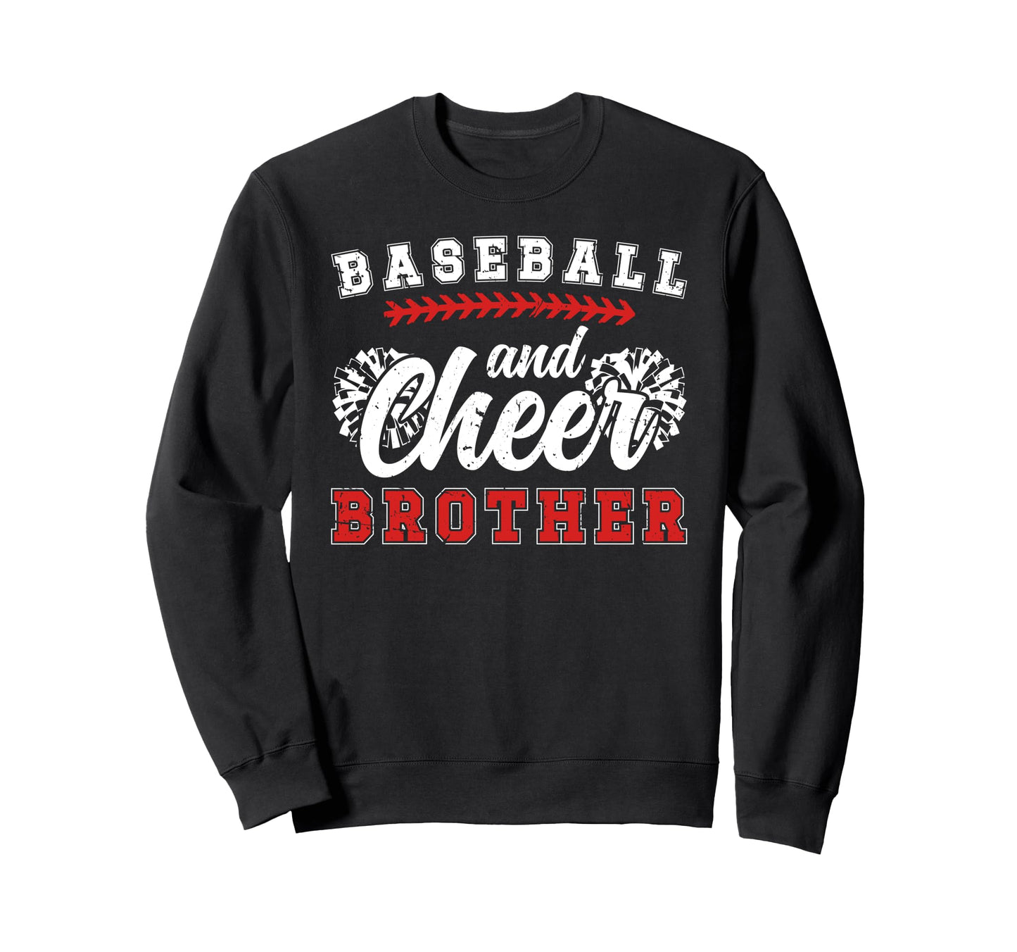 Baseball And Cheer Brother Sweatshirt - Casual Everyday Wear Men Women - T-Shirt, Sweatshirt, Hoodie