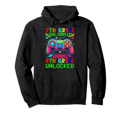 7Th Grade Level Complete 8Th Grade Hoodie - Casual Everyday Wear Men Women - T-Shirt, Sweatshirt, Hoodie