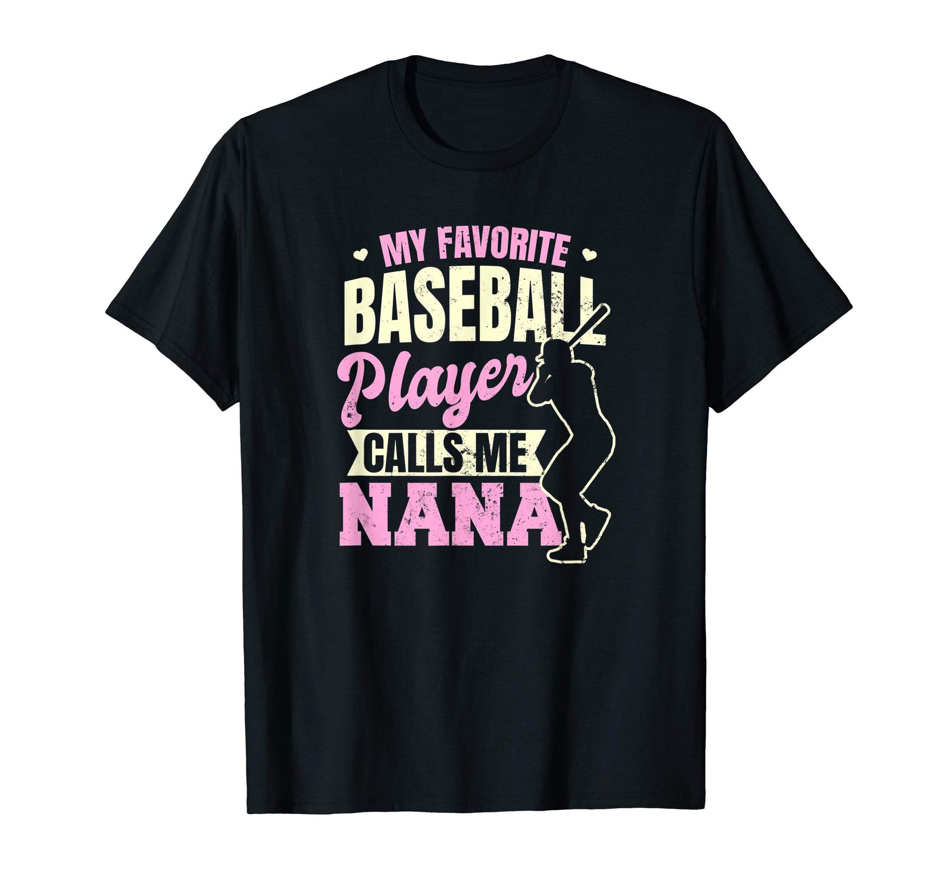 Nana Baseball Favorite Calls Me Gift T-Shirt - Trendy Graphic Men Women - T-Shirt, Sweatshirt, Hoodie