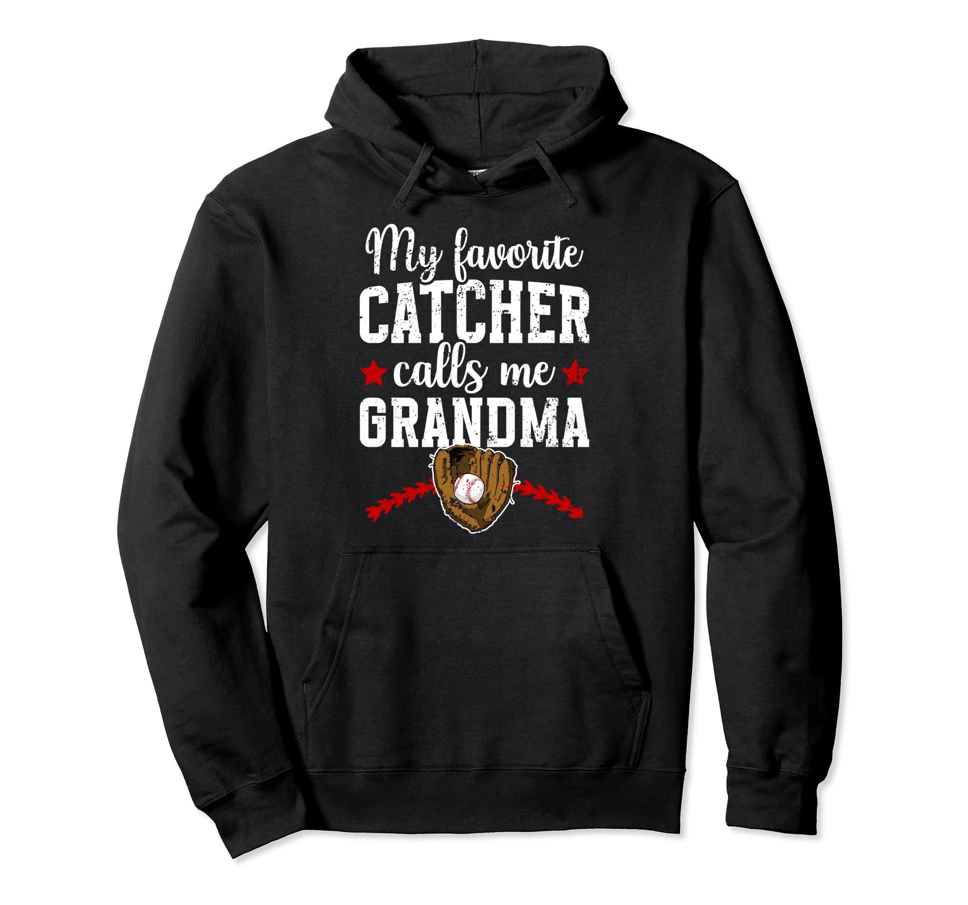 My Favorite Baseball Catcher Grandma Hoodie - Graphic Print Unisex - T-Shirt, Sweatshirt, Hoodie