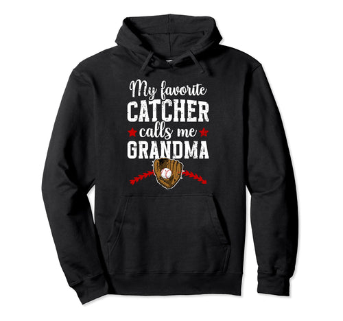 My Favorite Baseball Catcher Grandma Hoodie - Graphic Print Unisex - T-Shirt, Sweatshirt, Hoodie