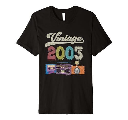 2003 Birthday Funny Old Cassette T-Shirt - Casual Everyday Wear Unisex - T-Shirt, Sweatshirt, Hoodie