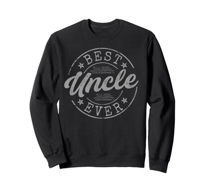 Best Uncle Ever Bold Badge Sweatshirt - Aesthetic Graphic Unisex - T-Shirt, Sweatshirt, Hoodie