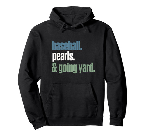 Mens Baseball Pearls Going Yard Hoodie - Fun Novelty Design for Adults - T-Shirt, Sweatshirt, Hoodie