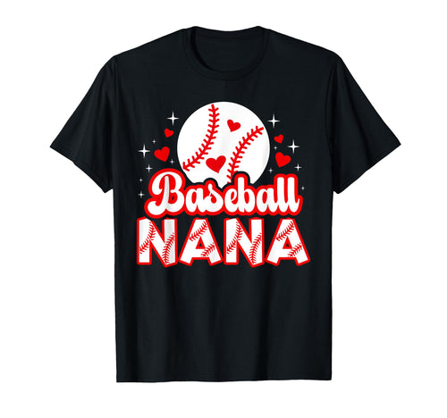 Baseball Nana Proud Nana Baseball T-Shirt - Streetwear Style Men Women - T-Shirt, Sweatshirt, Hoodie