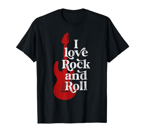 I Love Rock And Roll T-Shirt - Fun Novelty Design Unisex - T-Shirt, Sweatshirt, Hoodie