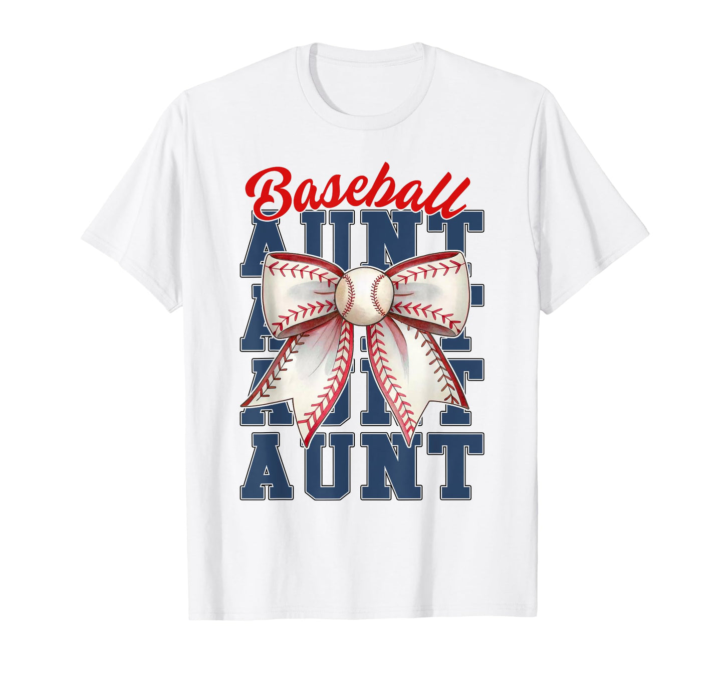 Baseball Aunt Auntie Coquette Bow T-Shirt - Casual Everyday Wear Unisex - T-Shirt, Sweatshirt, Hoodie