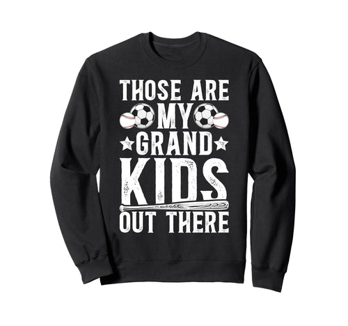 Those Are My Grandkids Baseball Sweatshirt - Custom Art Print for Adults - T-Shirt, Sweatshirt, Hoodie