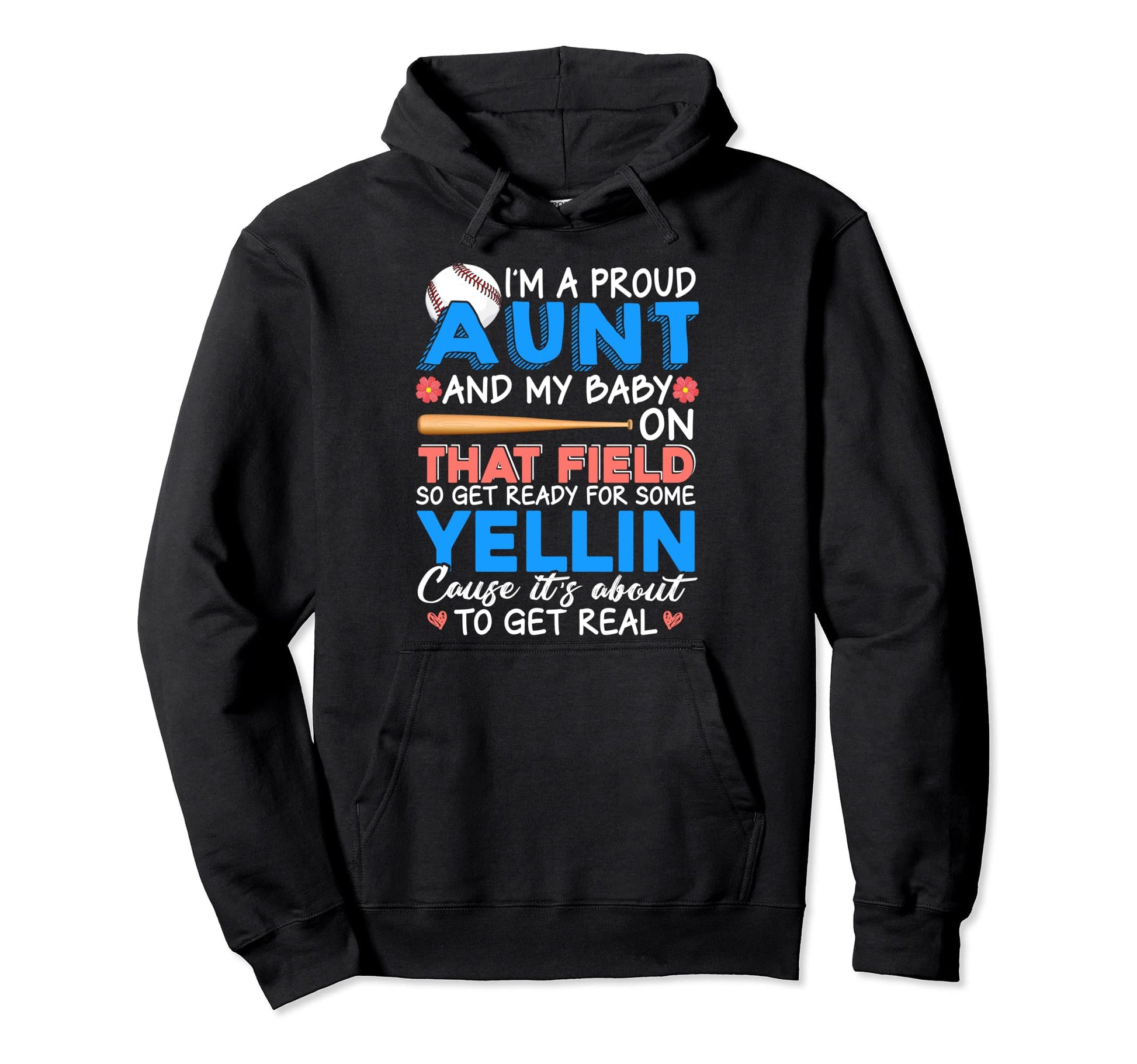 Proud Aunt And My That Field Mothers Hoodie - Novelty Apparel Men Women - T-Shirt, Sweatshirt, Hoodie
