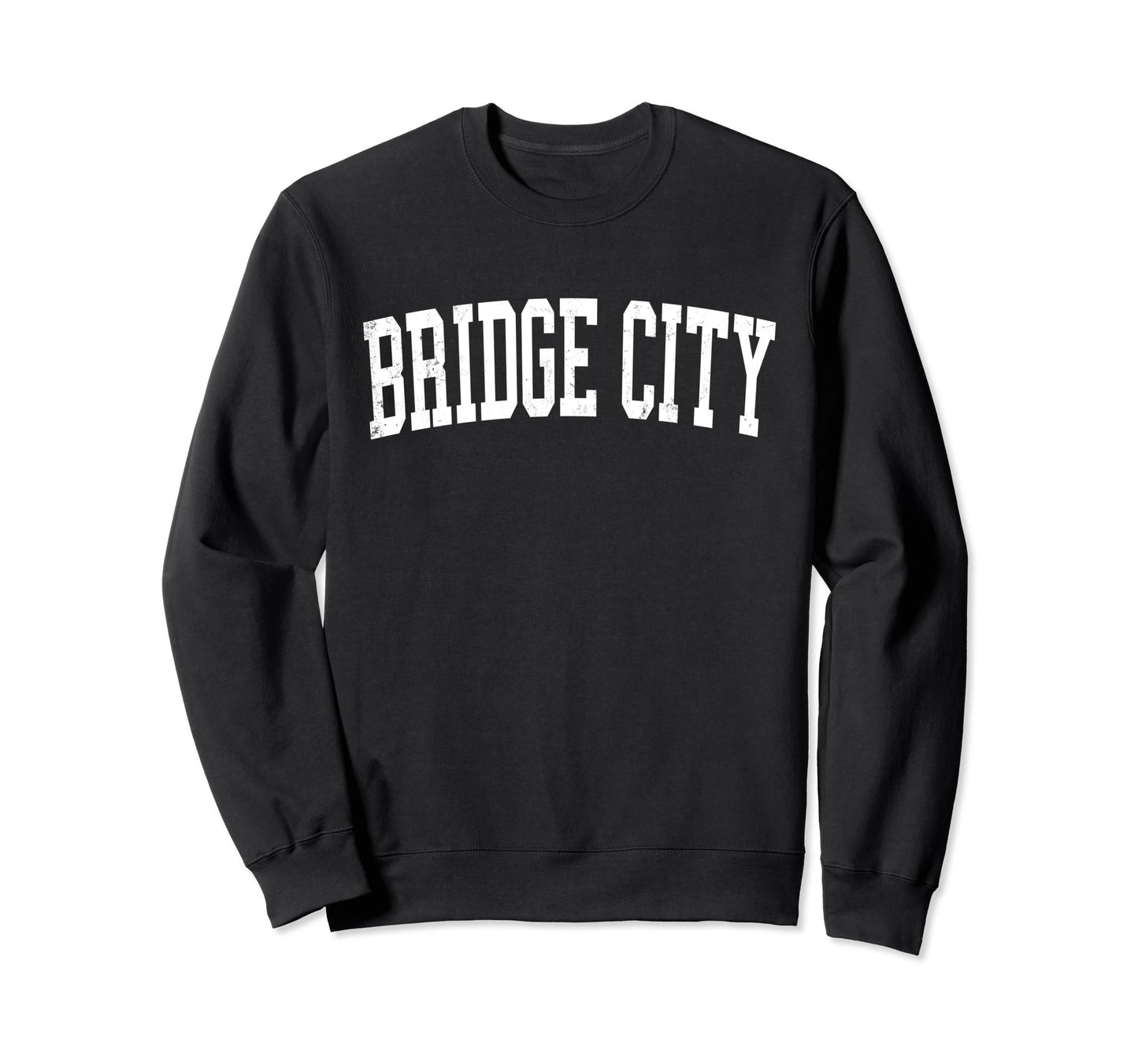 Bridge City Tx Distressed White Sweatshirt - Streetwear Style Unisex - T-Shirt, Sweatshirt, Hoodie