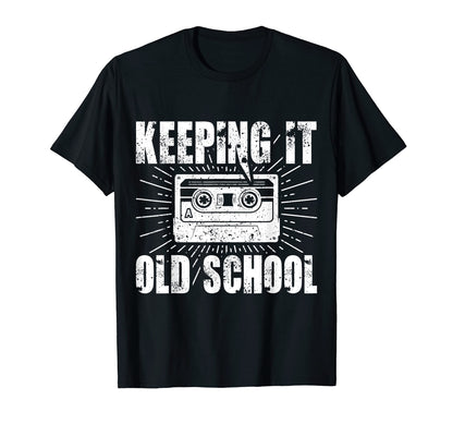 Keeping It Oldschool Music Tape Hip Hop T-Shirt - Trendy Graphic Men Women - T-Shirt, Sweatshirt, Hoodie