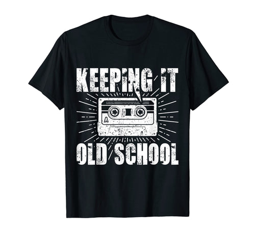 Keeping It Oldschool Music Tape Hip Hop T-Shirt - Trendy Graphic Men Women - T-Shirt, Sweatshirt, Hoodie