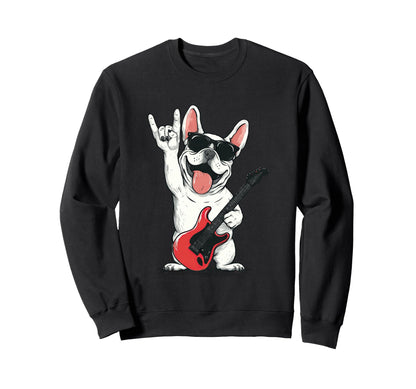 Funny French Bulldog Rock Music Sweatshirt - Trendy Graphic Men Women - T-Shirt, Sweatshirt, Hoodie