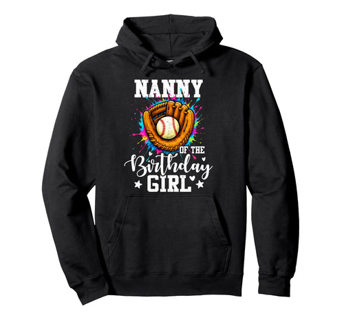 Nanny Birthday Baseball Colorful Hoodie - Custom Art Print for Adults - T-Shirt, Sweatshirt, Hoodie