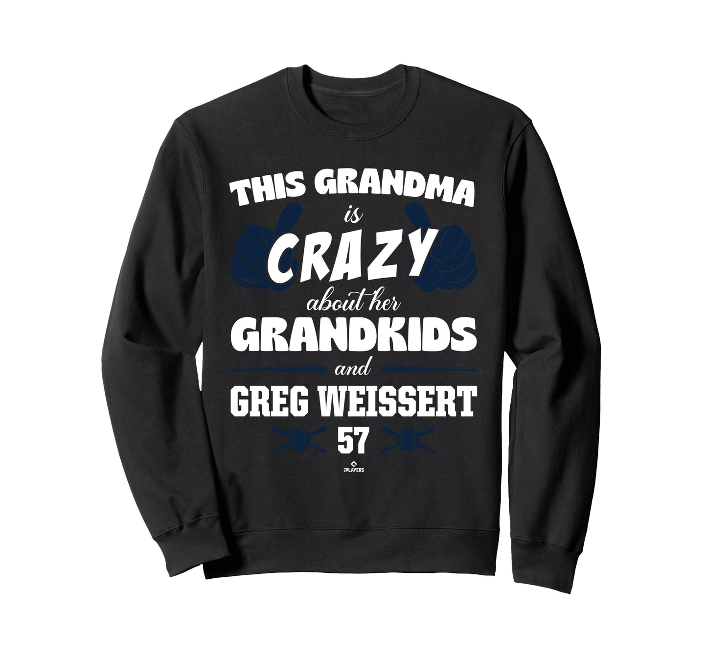 Grandma Crazy Greg Weissert Boston Sweatshirt - Fun Novelty Design Unisex - T-Shirt, Sweatshirt, Hoodie