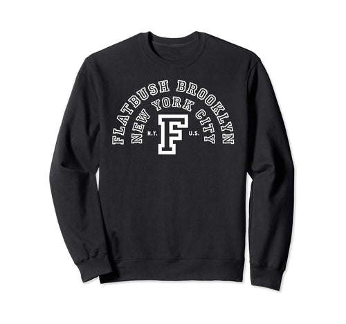 Flatbush New York City Brooklyn Sweatshirt - Custom Art Print for Adults - T-Shirt, Sweatshirt, Hoodie