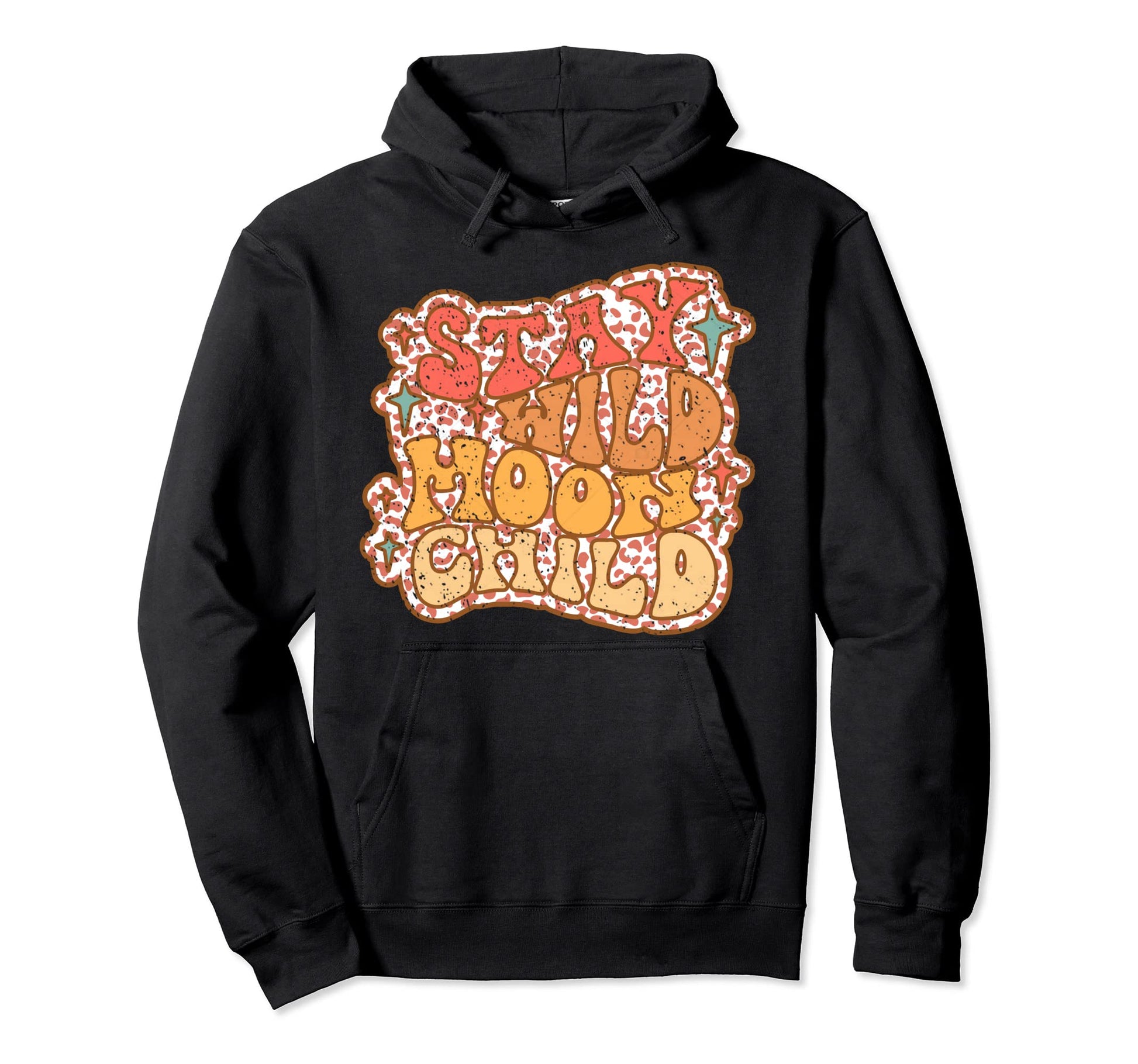 60S 70S Stay Wild Moon Child Boho Hoodie - Fun Novelty Design for Adults - T-Shirt, Sweatshirt, Hoodie