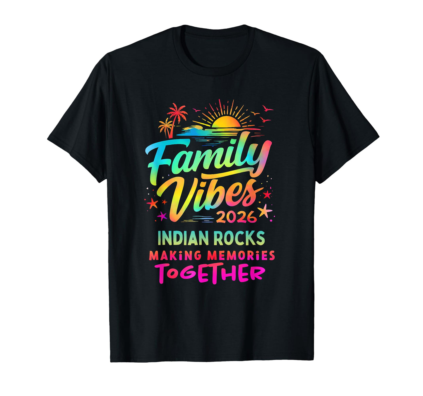 Family Vibes 2026 Indian Rocks T-Shirt - Streetwear Style for Adults - T-Shirt, Sweatshirt, Hoodie