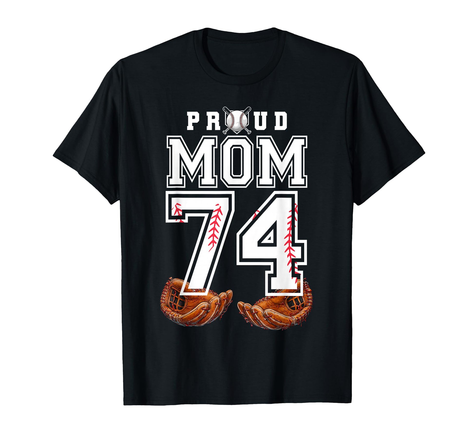 Proud Mom Baseball Player Number 74 T-Shirt - Streetwear Style for Adults - T-Shirt, Sweatshirt, Hoodie