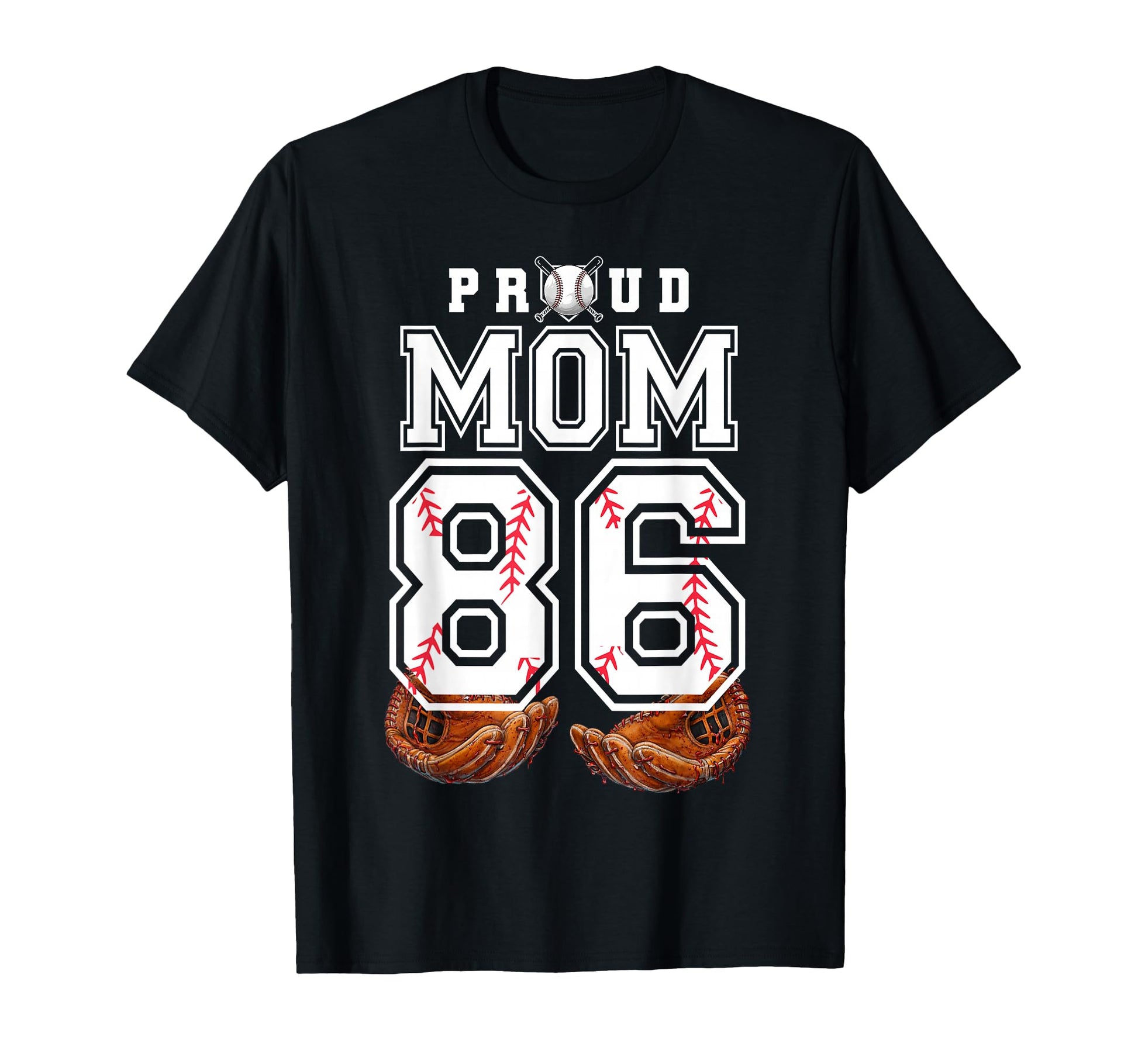 Proud Mom Baseball Player Number 86 T-Shirt - Novelty Apparel Men Women - T-Shirt, Sweatshirt, Hoodie