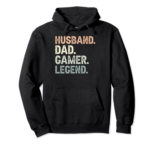 Husband Dad Gamer Legend Funny Hoodie - Streetwear Style for Adults - T-Shirt, Sweatshirt, Hoodie