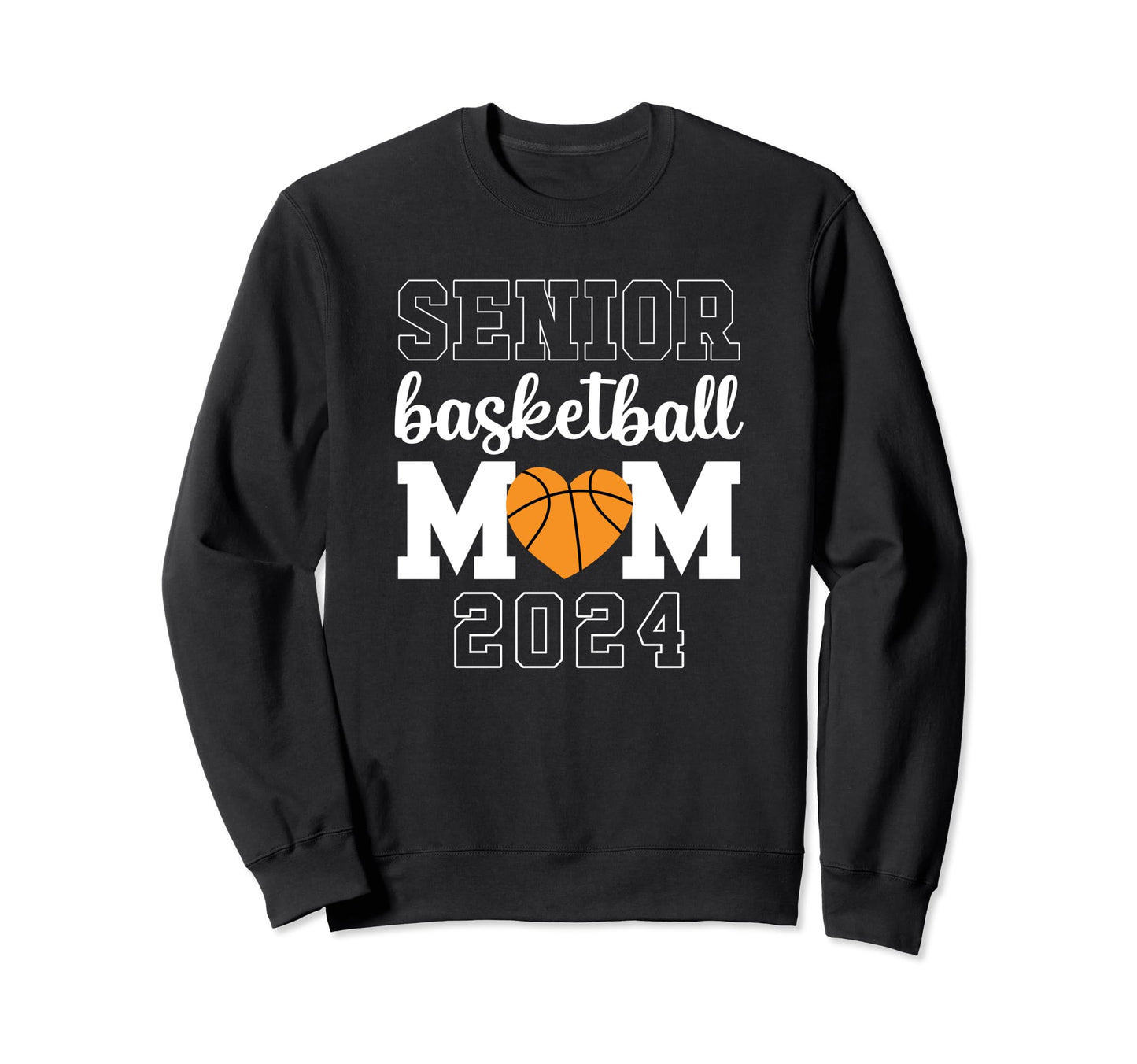 Senior Basketball Mom Class 2024 Sweatshirt - Aesthetic Graphic Men Women - T-Shirt, Sweatshirt, Hoodie
