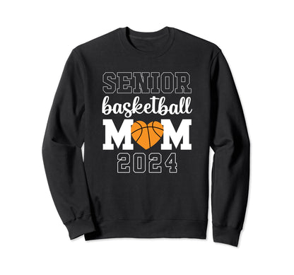Senior Basketball Mom Class 2024 Sweatshirt - Aesthetic Graphic Men Women - T-Shirt, Sweatshirt, Hoodie