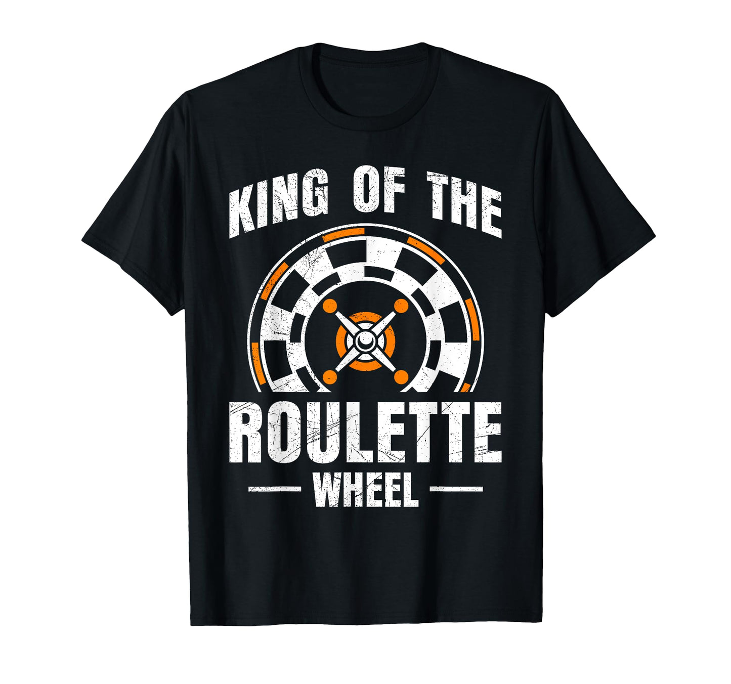 Roulette Wheel King Funny Roulette Player T-Shirt - Novelty Apparel Unisex - T-Shirt, Sweatshirt, Hoodie
