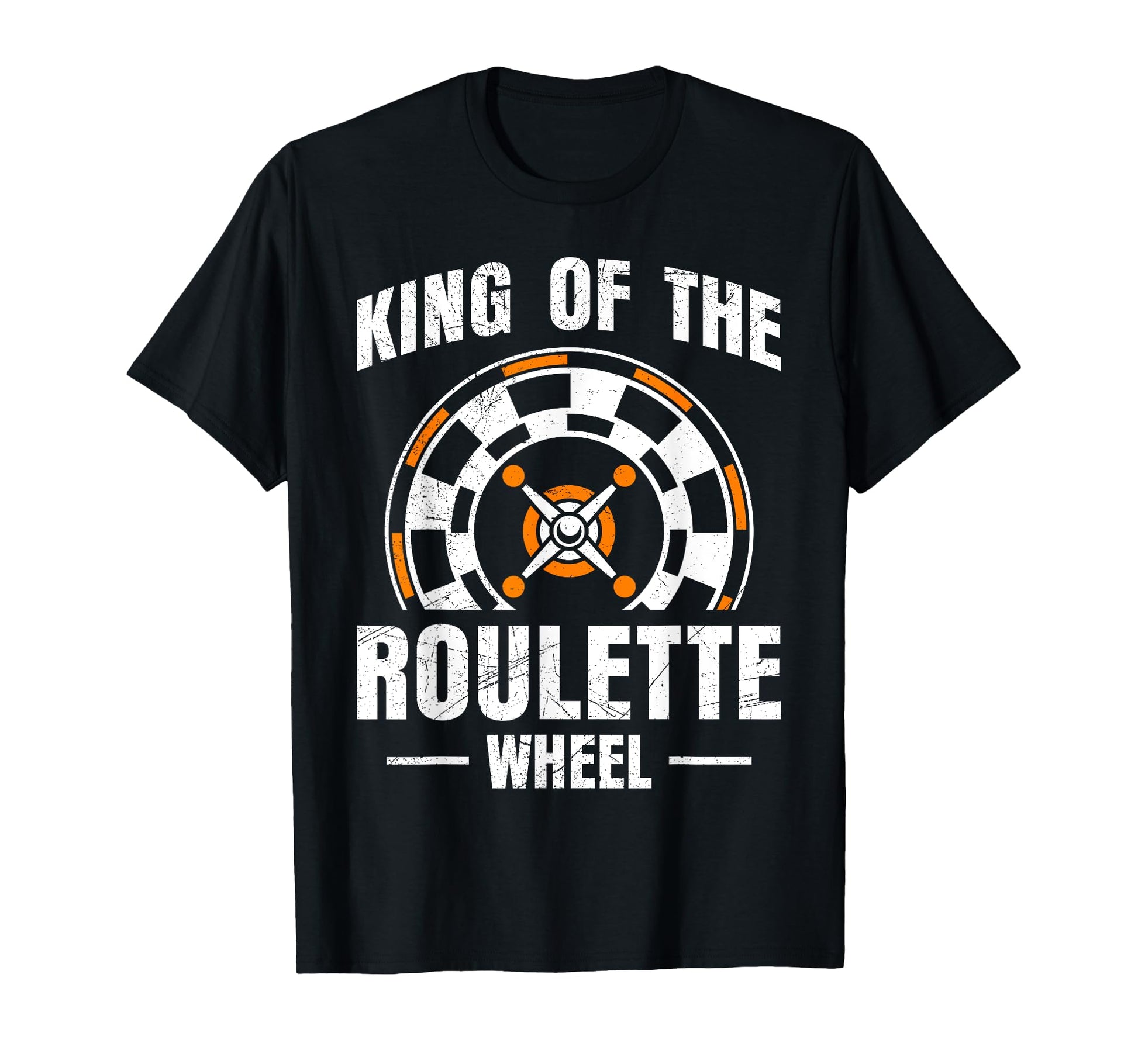 Roulette Wheel King Funny Roulette Player T-Shirt - Novelty Apparel Unisex - T-Shirt, Sweatshirt, Hoodie