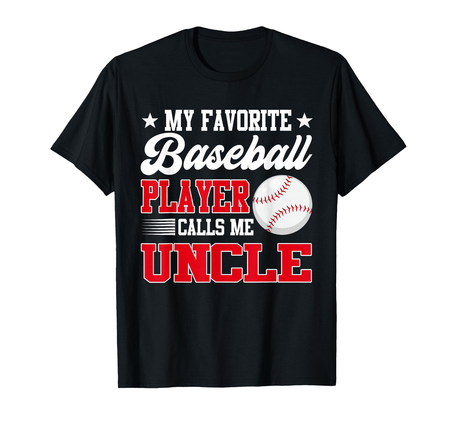 My Favorite Baseball Player Calls T-Shirt - Fun Novelty Design for Adults - T-Shirt, Sweatshirt, Hoodie