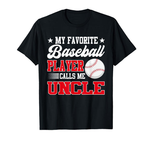 My Favorite Baseball Player Calls T-Shirt - Fun Novelty Design for Adults - T-Shirt, Sweatshirt, Hoodie