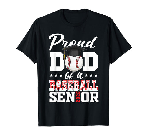 Proud Dad Baseball Senior 2026 T-Shirt - Fun Novelty Design Unisex - T-Shirt, Sweatshirt, Hoodie