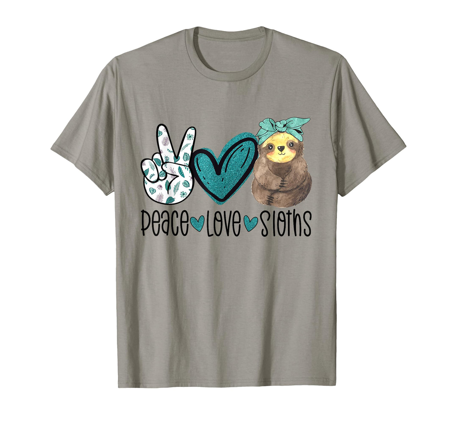 Peace Love Sloths Funny Sloth Gift T-Shirt - Graphic Print Men Women - T-Shirt, Sweatshirt, Hoodie