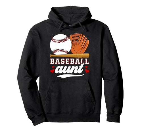 Baseball Aunt Proud Aunt Baseball Player Hoodie - Streetwear Style Unisex - T-Shirt, Sweatshirt, Hoodie