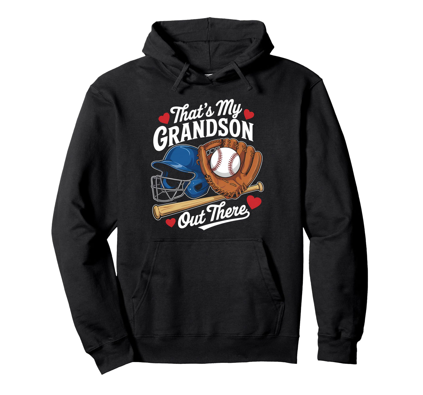 Thats My Grandson Out There Baseball Hoodie - Novelty Apparel Men Women - T-Shirt, Sweatshirt, Hoodie