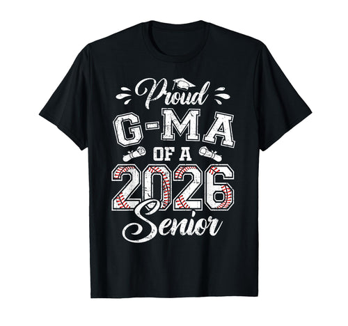 Proud G Ma 2026 Senior Baseball T-Shirt - Novelty Apparel for Adults - T-Shirt, Sweatshirt, Hoodie