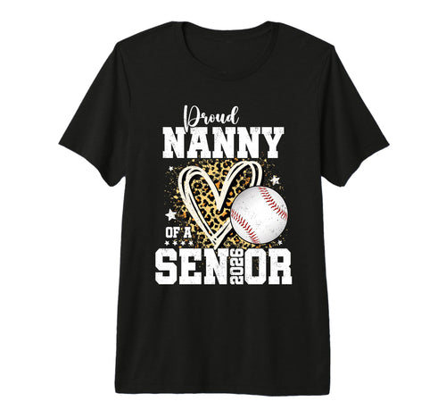 Proud Nanny 2026 Senior Baseball T-Shirt - Graphic Print Men Women - T-Shirt, Sweatshirt, Hoodie